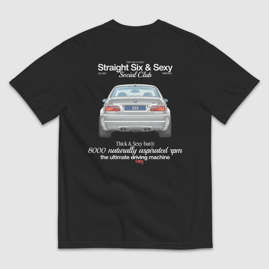 STRAIGHT SIX & SEXY SOCIAL CLUB E46 M3 T-SHIRT