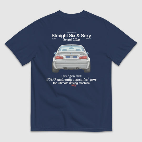 STRAIGHT SIX & SEXY SOCIAL CLUB E46 M3 T-SHIRT