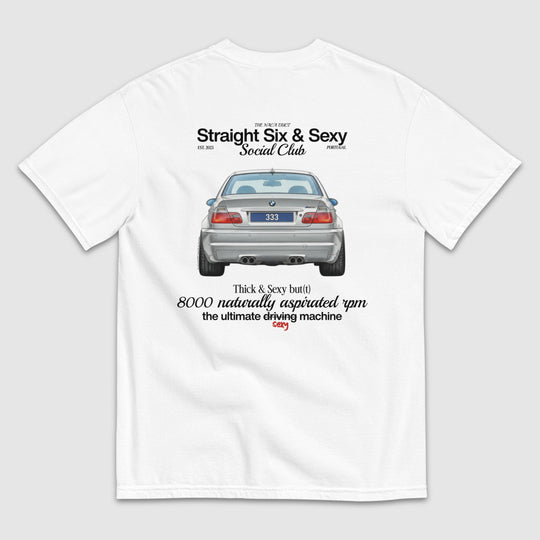 STRAIGHT SIX & SEXY SOCIAL CLUB E46 M3 T-SHIRT
